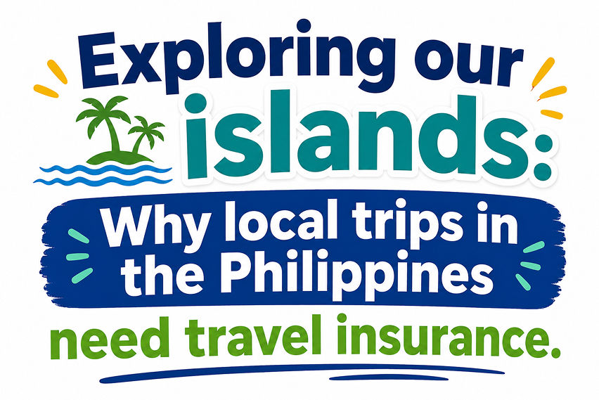 Why do local trips need a travel insurance plan?
